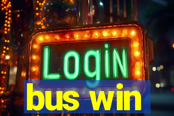 bus win